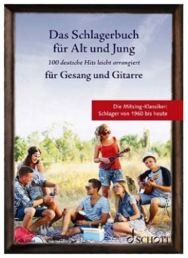 Das Schlagerbuch für Alt und Jung für Gesang und Gitarre