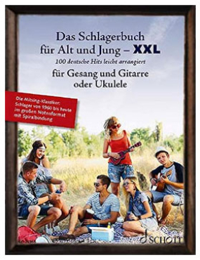 Das Schlagerbuch für Alt und Jung XXL für Gesang und Gitarre oder Ukulele