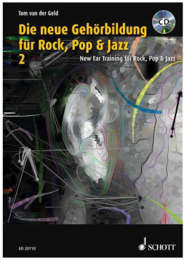 Die neue Gehörbildung für Rock, Pop und Jazz, inkl. CD, Tom van der Geld