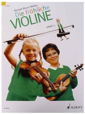 Die fröhliche Violine, Band 3, Renate Bruce-Weber 