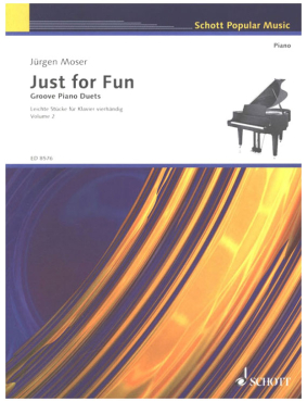 Just for Fun, Groove Piano Duets, Leichte Stücke für Klavier vierhändig, Band 2, Jürgen Moser