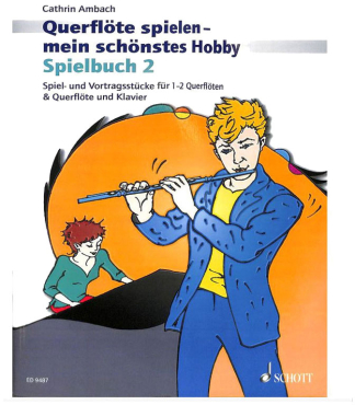 Querflöte spielen - mein schönstes Hobby, Spielbuch 2 für Querflöte und Klavier, Cathrin Ambach