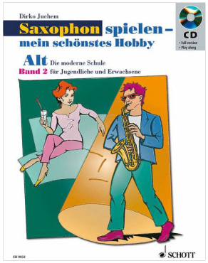 Saxophon spielen - mein schönstes Hobby, Band 2, (alt) , Dirko Juchem, inkl. CD