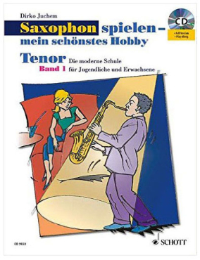 Saxophon spielen - mein schönstes Hobby (tenor), Band 1, Dirko Juchem, inkl. CD