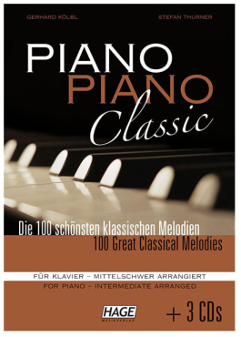 Piano Piano Classic - mittelschwer arrangiert + 3 CD´s, Gerhard Kölbl