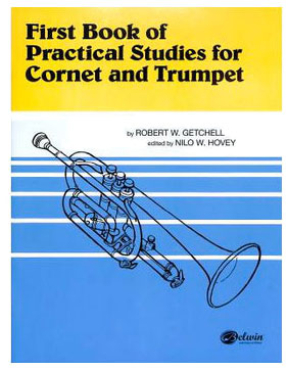 First Book of Practical Studies for Cornet and Trumpet, Band 1, Robert W. Getchell