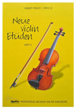 Neue Violin Etüden, OP 15, Heft 2, Robert Pracht