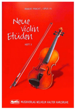 Neue Violin Etüden, OP 15, Heft 3, Robert Pracht