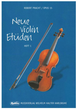 Neue Violin Etüden, OP 15, Heft 1, Robert Pracht