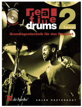 Real Time Drums 2, Grundlagentechnik für das Drumset, Arjen Oosterhout, inkl. CD