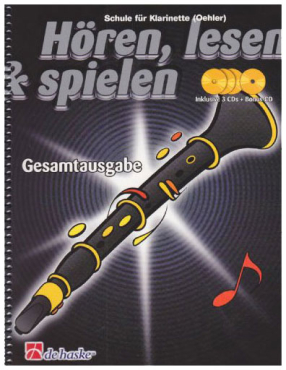 Hören, lesen & spielen, Schule für Klarinette, (Oehler), Gesamtausgabe, inkl. 3 CDs + Bonus CD