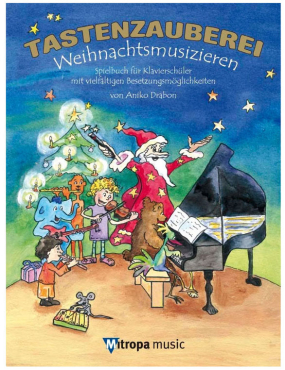 Tastenzauberei Weihnachtsmusizieren, Aniko Drabon