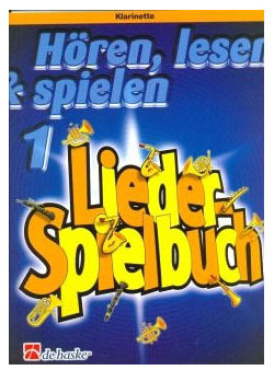 Hören, lesen & spielen, Lieder-Spielbuch 1, Klarinette