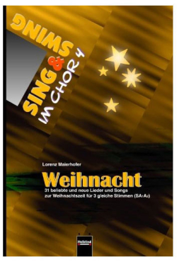 Sing & Swing im Chor 4, Weihnacht, Lorenz Maierhofer