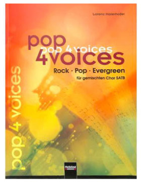 Pop 4 Voices, Lorenz Maierhofer, Rock, Pop, Evergreen für gemischten Chor )SATB)