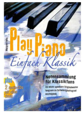 Play Piano, Einfach Klassik, Margret Feils, inkl. 2 Audio CD´s