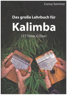 Das große Lehrbuch für Kalimba, 17 Töne, C-Dur, Conny Sommer