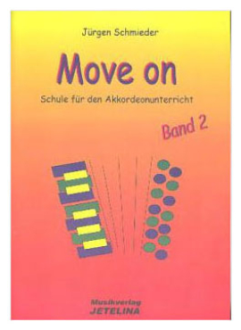 Move on, Schule für Akkordeon, Band 2,Jürgen Schmieder