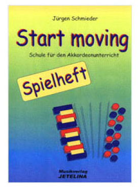 Start Moving, Spielheft für Akkordeon, Band 1, Jürgen Schmieder