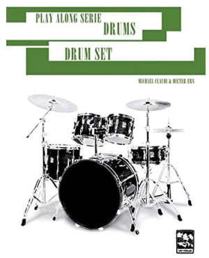 Play Along Serie Drums, Drum Set, Michael Claudi & Dieter Ern