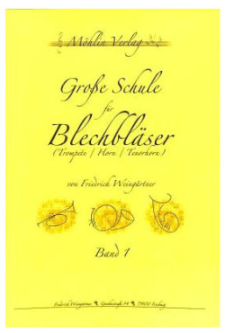 Große Schule für Blechbläser, Band 1, Friedrich Weingärtner