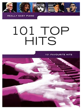 101 Top Hits, Really Easy Piano, 