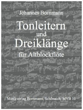 Tonleitern und Dreiklänge für Altblockflöte, Johannes Bornmann