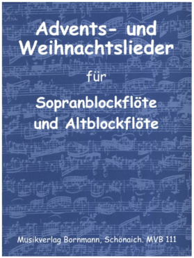 Advents- und Weihnachtslieder für Sopranblockflöte und Altblockflöte