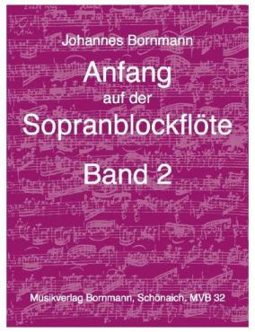 Anfang auf der Sopranblockflöte, Band 2, Johannes Bornmann