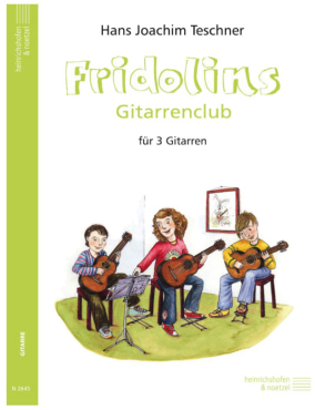 Fridolins Gitarrenclub 1 für 3 Gitarren - Hans Joachim Teschner