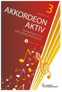 Akkordeon aktiv, Band 3, Beiheftserie zur Akkordeonschule, Alexander Jekic