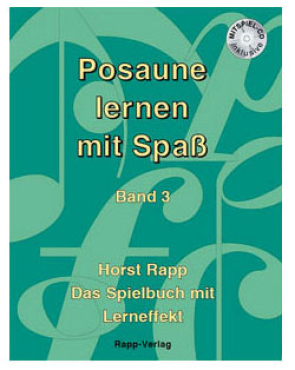 Posaune lernen mit Spaß, Band 3, Horst Rapp, inkl. CD