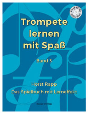 Trompete lernen mit Spaß, Band 3, Horst Rapp, inkl. CD