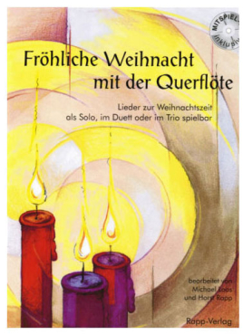 Fröhliche Weihnacht mit der Querflöte, inkl. CD