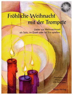 Fröhliche Weihnacht mit der Trompete, Michael Loos / Horst Rapp, inkl. CD