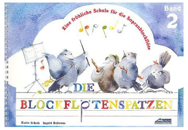 Die Blockflötenspatzen (sopr.), Band 2, Karin Schuh / Ingrid Behrens, ohne CD