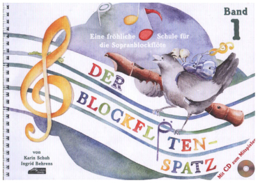 Der Blockflötenspatz (sopr.), Band 1, Karin Schuh / Ingrid Behrens, inkl. CD