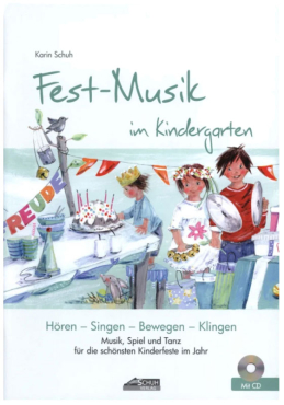 Fest-Musik im Kindergarten, Karin Schuh, inkl. CD