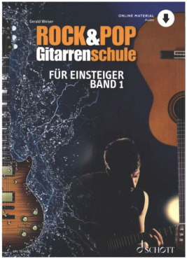 Rock und Pop Gitarrenschule für Einsteiger, Band 1, Gerald Weiser, inkl. Online Audio Material