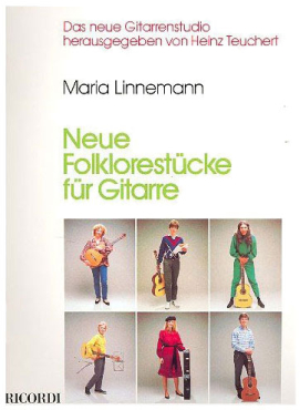 Neue Folklorestücke für Gitarre, Maria Linnemann