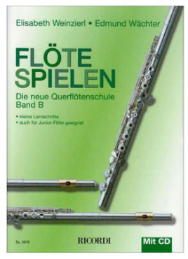 Flöte spielen, Die neue Querflötenschule, Band B, E. Weinzierl / E. Wächter, inkl. CD