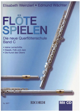 Flöte spielen, Die neue Querflötenschule, Band C, E. Weinzierl / E. Wächter, inkl. CD