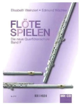 Flöte spielen, Die neue Querflötenschule, Band F, E. Weinzierl / E. Wächter, inkl. CD