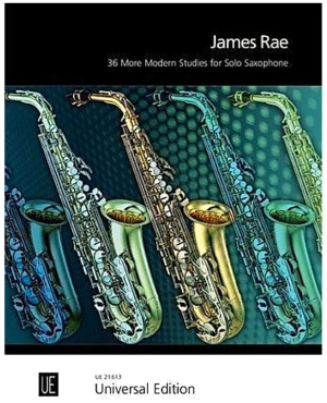 36 more modern Studies for Solo Saxophone, James Rae