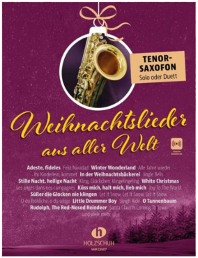 Weihnachtslieder aus aller Welt, Tenorsaxophon, inkl. Online Audio Material