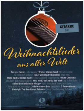 Weihnachtslieder aus aller Welt, Gitarre solo, inkl. Online Audio Material