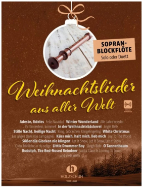 Weihnachtslieder aus aller Welt, Sopranblockflöte, inkl. Online Audio Material