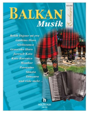 Holzschuh Exclusiv, Balkan Musik, Akkordeon