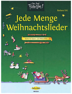 Jede Menge Weihnachtslieder (Sopr. + Alt), Barbara Ertl