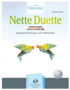 Jede Menge Flötentöne, Nette Duette, Sopran- u. Altblockflöte, Barbara Ertl, inkl. Online Audio Material